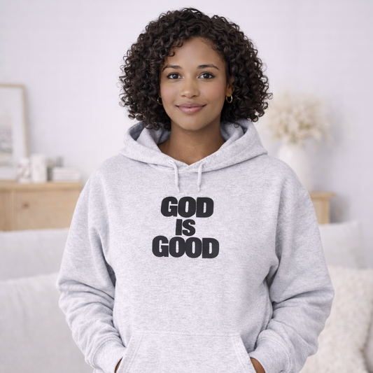 God Is Good Hoodie – Faith Statement