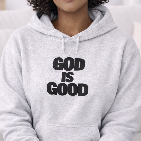 God Is Good Hoodie – Faith Statement