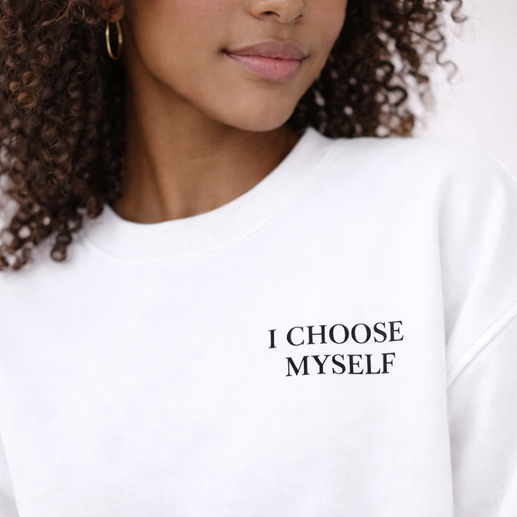 I Choose Myself — Bold Identity Sweatshirt