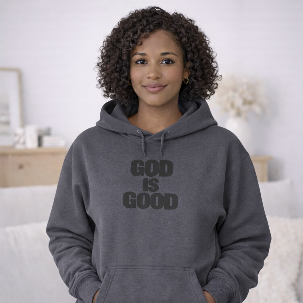 God Is Good Hoodie – Faith Statement